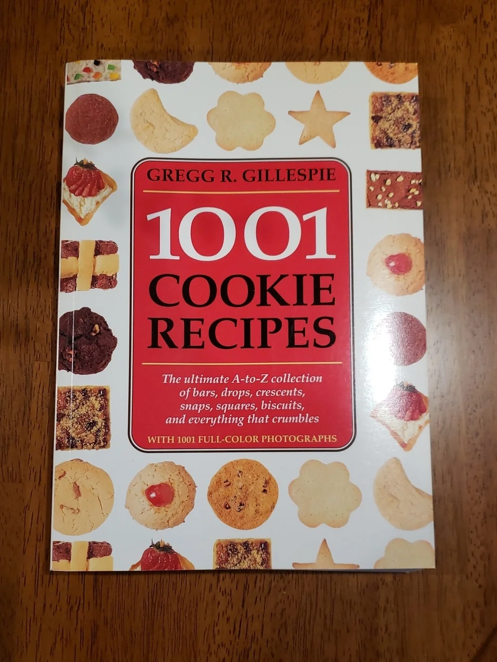 1001 Cookie Recipes Cookbook by Gregg R. Gillespie Vintage